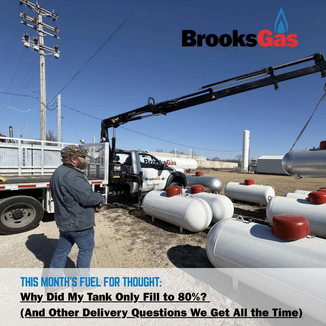 Why Did My Tank Only Fill to 80%? (And Other Delivery Questions We Get All the Time) - Brooks Gas